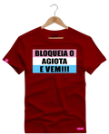 Camiseta Algodão Premium Estampa Bloqueia o Agiota - Azevedo Encantu's