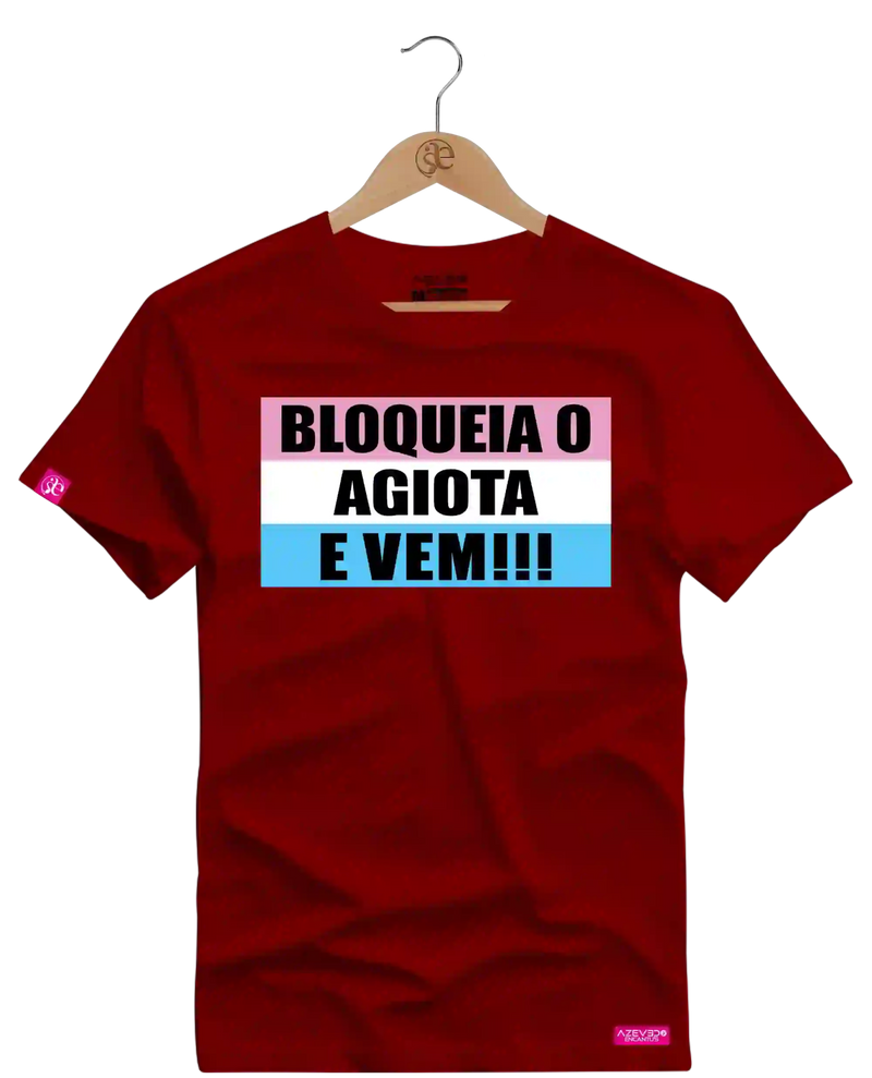 Camiseta Algodão Premium Estampa Bloqueia o Agiota - Azevedo Encantu's