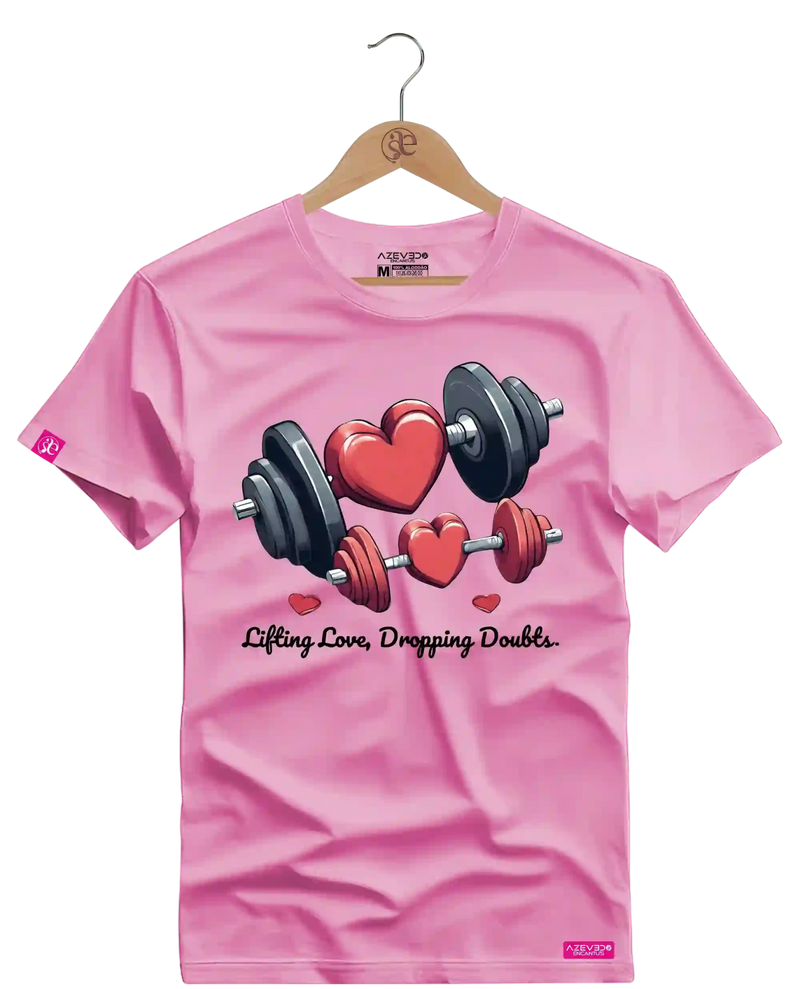 Camiseta Algodão Premium Estampa Fitness Lifting Love Dropping Doubts - Azevedo Encantu's